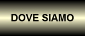 Dove Siamo